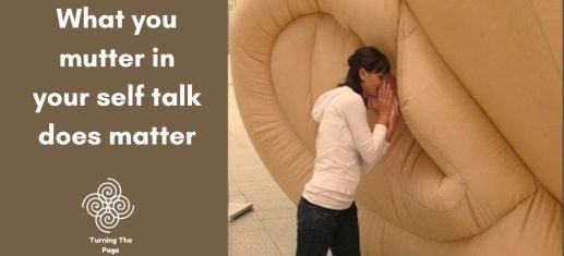 What you mutter in your self talk does matter