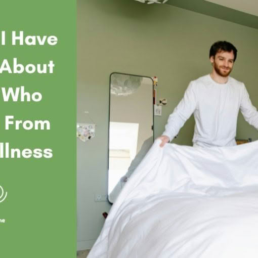 "A man smiling while making his bed in a bright green room, with text about 6 things noticed about mental illness recovery."