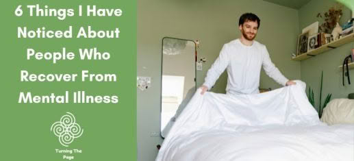 "A man smiling while making his bed in a bright green room, with text about 6 things noticed about mental illness recovery."