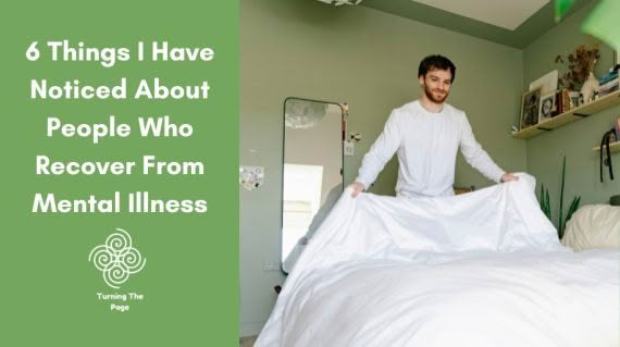 "A man smiling while making his bed in a bright green room, with text about 6 things noticed about mental illness recovery."
