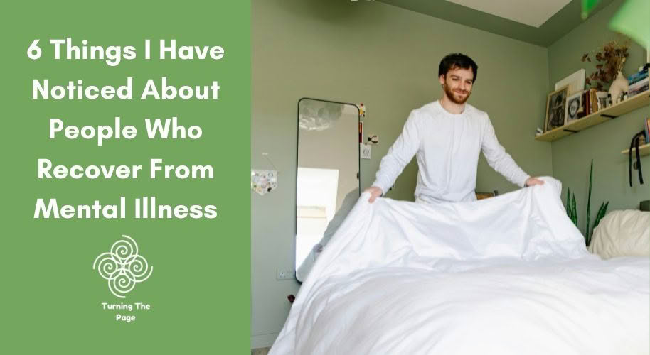 "A man smiling while making his bed in a bright green room, with text about 6 things noticed about mental illness recovery."