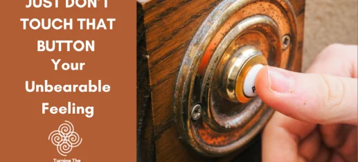 Just Don't Touch That Button: Your Unbearable Feeling — blog title graphic with image of a finger pressing a vintage brass doorbell button, Turning The Page logo