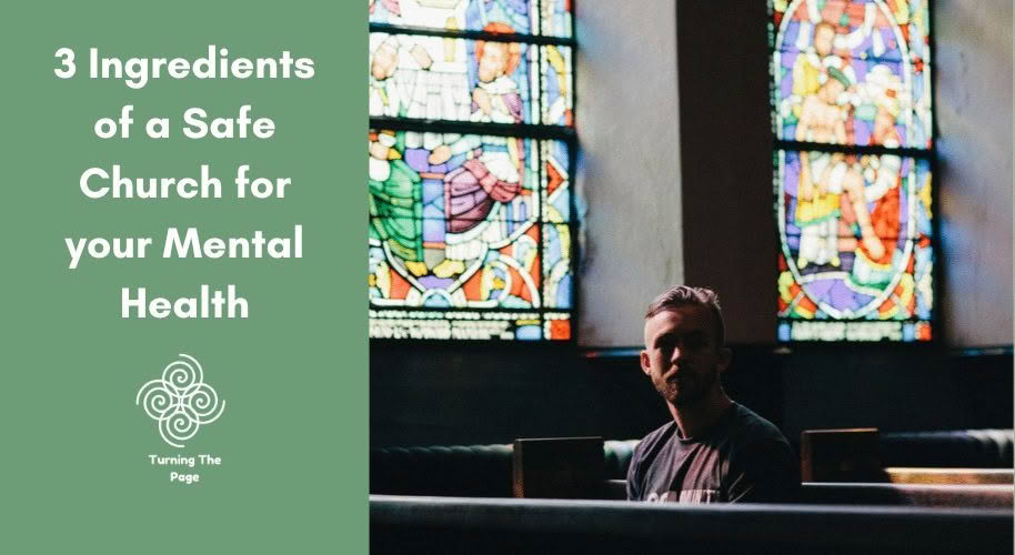3 Ingredients of a Safe Church for your Mental Health