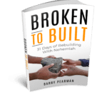 Broken to Built: 31 Days of Rebuilding with Nehemiah
