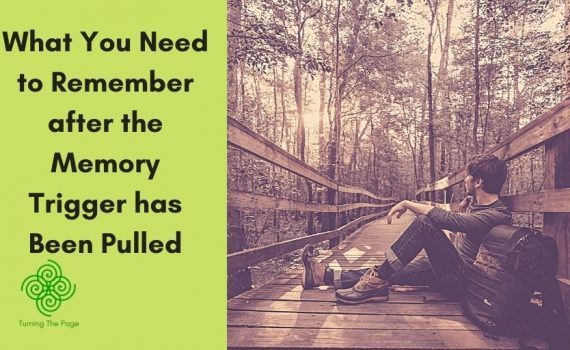 What You Need to Remember after the Memory Trigger has Been Pulled