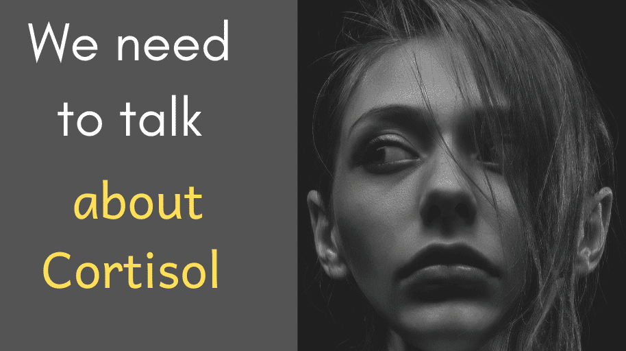 'We need to talk' about Cortisol