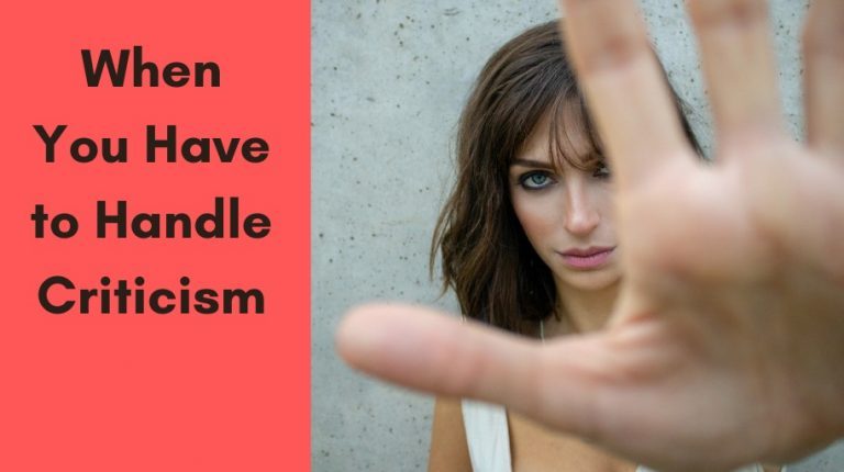 When You Have to Handle Criticism
