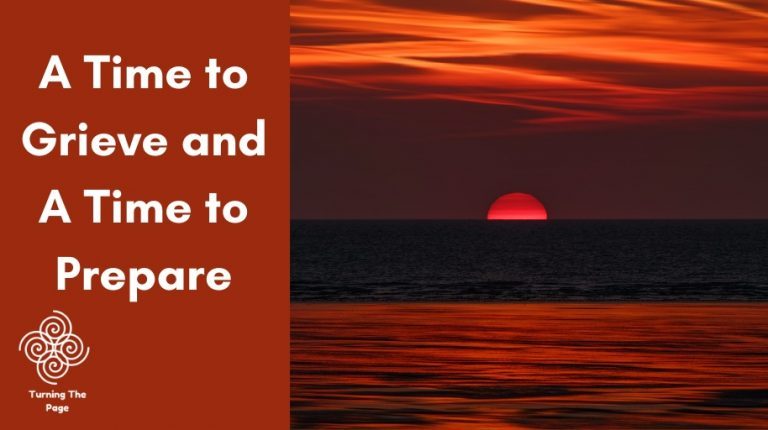A Time to Grieve and A Time to Prepare