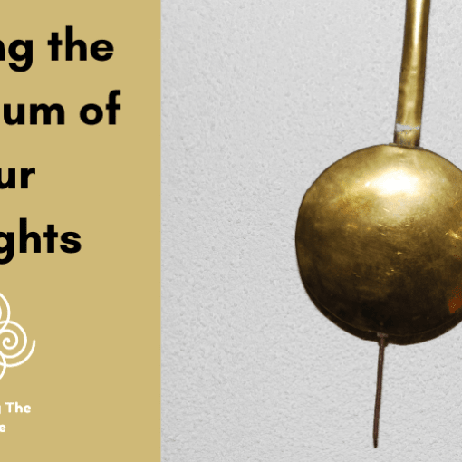 Slowing the Pendulum of your Thoughts 