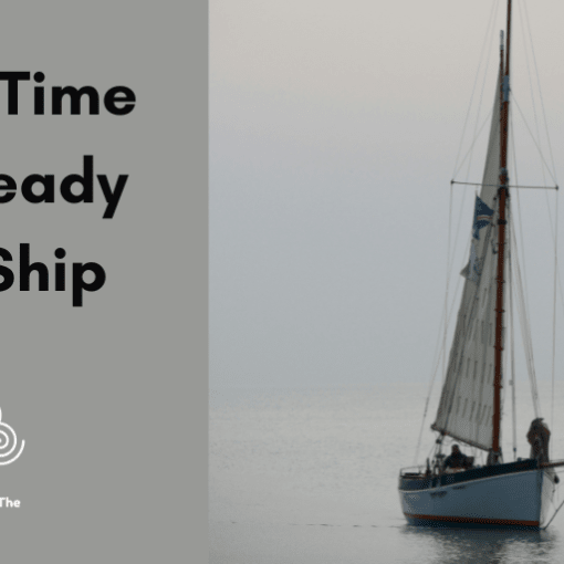 Take Time to Steady the Ship
