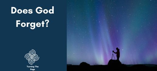 I want to forget some things. But does God forget? Does God choose not to remember and if so, how does this help me heal?