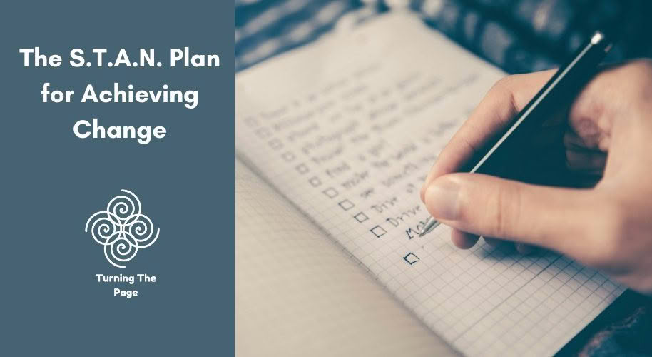 The S.T.A.N. Plan for Achieving Change