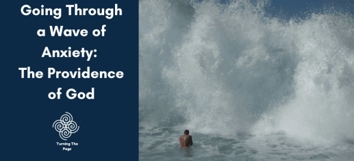 Going Through a Wave of Anxiety: The Providence of God