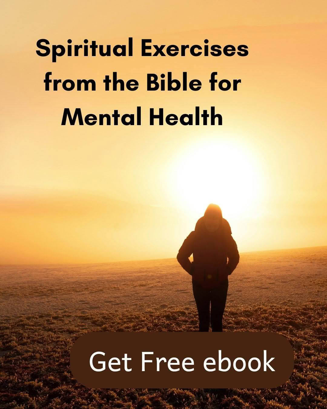 Four Spiritual Exercises from the Bible for Mental Health