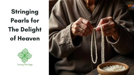 Stringing Pearls for The Delight of Heaven rake the muck