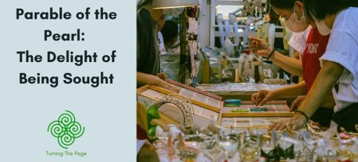 Parable of the Pearl The Delight of Being Sought