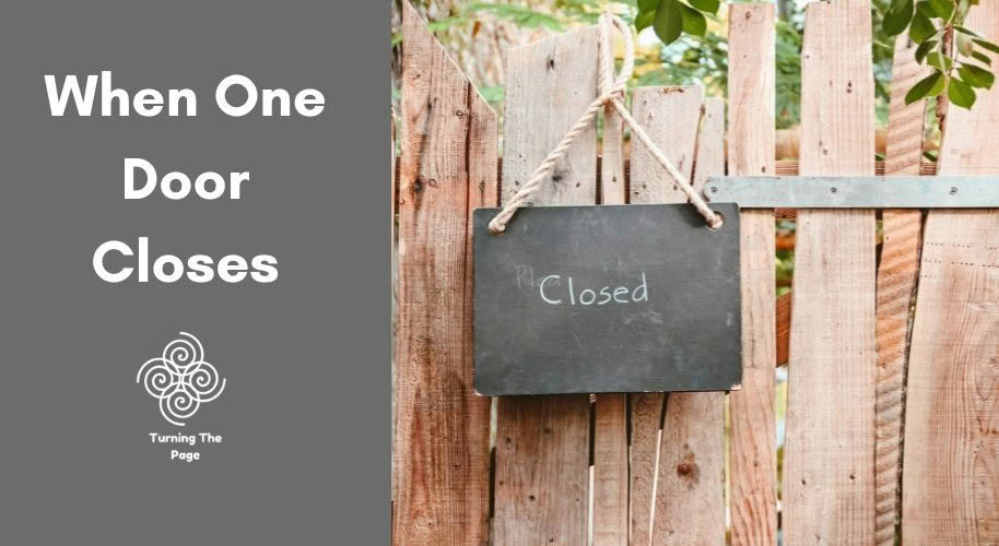 When One Door Closes