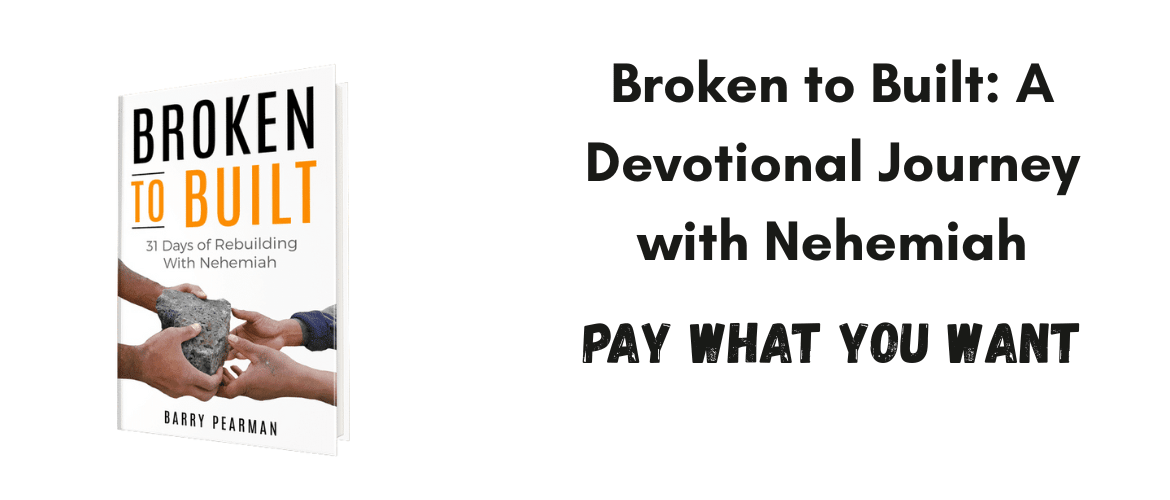 Broken to Built: A Devotional Journey with Nehemiah