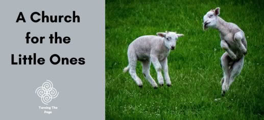 A Church for the Little Ones