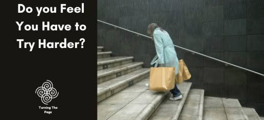 Do you Feel You Have to Try Harder