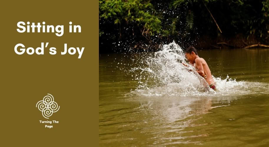 Sitting in God’s Joy