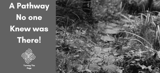 A Pathway No one Knew was There!