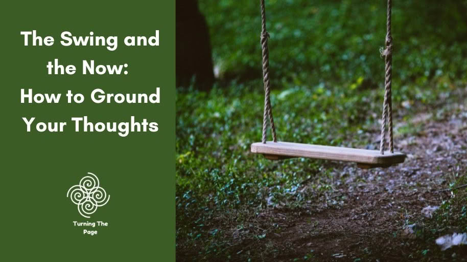A simple wooden rope swing hanging in a shaded garden with text 'The Swing and the Now: How to Ground Your Thoughts.'