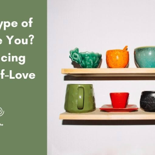 Graphic with a sage green left panel reading "What Type of Cup Are You? Embracing Holy Self-Love" above a "Turning The Page" logo. The right side features a white wall with two wooden shelves holding a collection of unique, colorful ceramic cups and mugs.